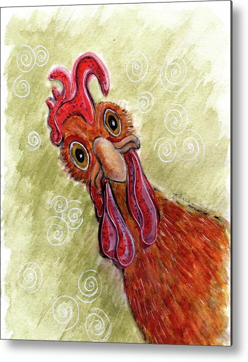 Chicken Metal Print featuring the painting What's Up My Peeps by Karren Case