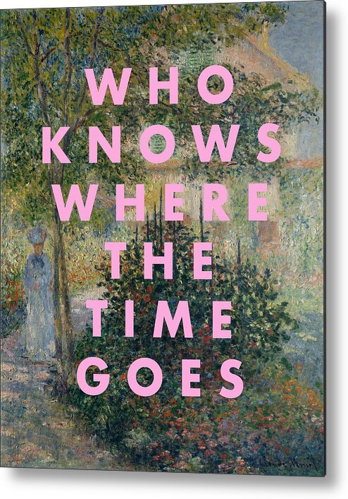 Who Knows Where The Time Goes Print Metal Print featuring the digital art Who Knows Where the Time Goes Print by Georgia Clare