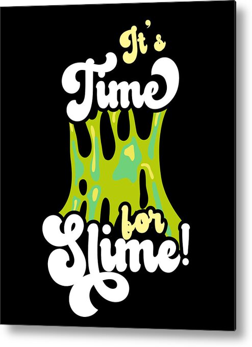 Slime Puddle Cool Cute Adorable for Slime Maker #2 Metal Print
