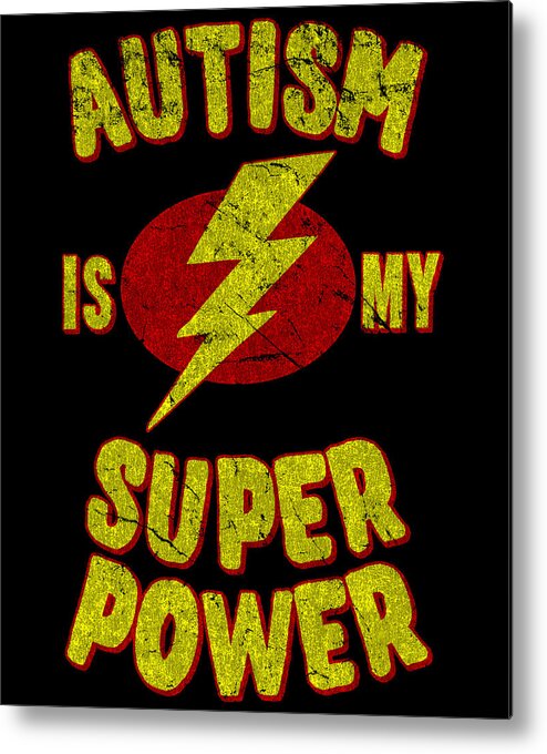 Autism Metal Print featuring the digital art Autism Is My Superpower Retro by Flippin Sweet Gear