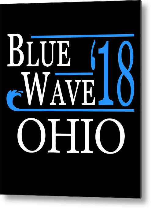 Election Metal Print featuring the digital art Blue Wave OHIO Vote Democrat by Flippin Sweet Gear