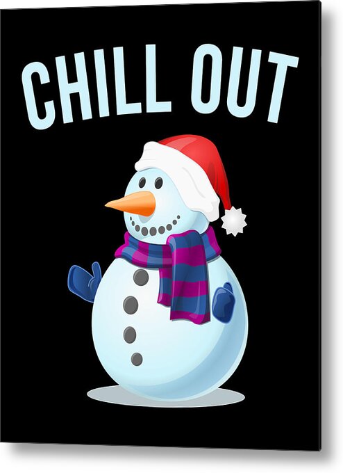 Christmas 2023 Metal Print featuring the digital art Chill Out Snowman by Flippin Sweet Gear