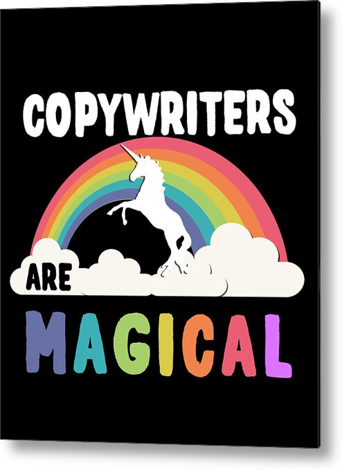 Funny Metal Print featuring the digital art Copywriters Are Magical by Flippin Sweet Gear