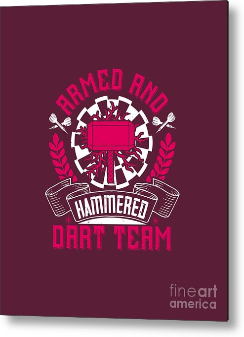 Darts Metal Print featuring the digital art Darts Lover Gift Armed And Hammered Dart Team by Jeff Creation