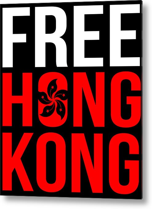 Hk Metal Print featuring the digital art Free Hong Kong Revolution by Flippin Sweet Gear