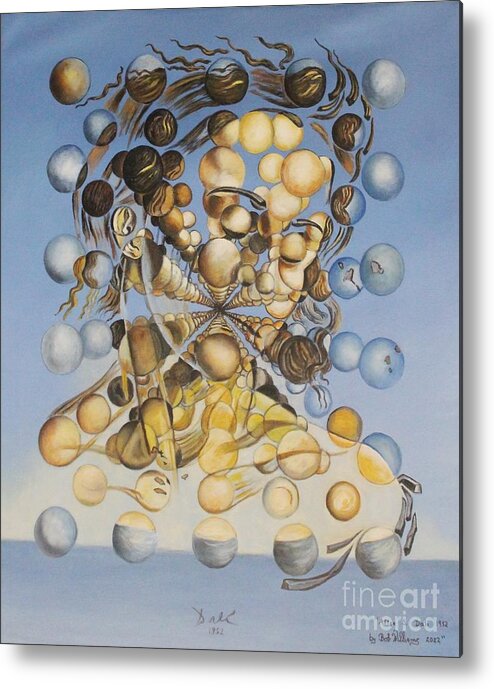 Dali Metal Print featuring the painting Galatea of the Spheres by Bob Williams