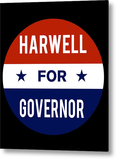 Election Metal Print featuring the digital art Harwell For Governor by Flippin Sweet Gear