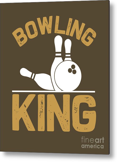 Hobby Metal Print featuring the digital art Hobby Gift Bowling King by Jeff Creation