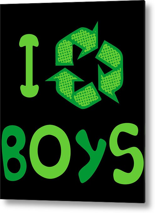 Funny Metal Print featuring the digital art I Recycle Boys Funny Cute by Flippin Sweet Gear