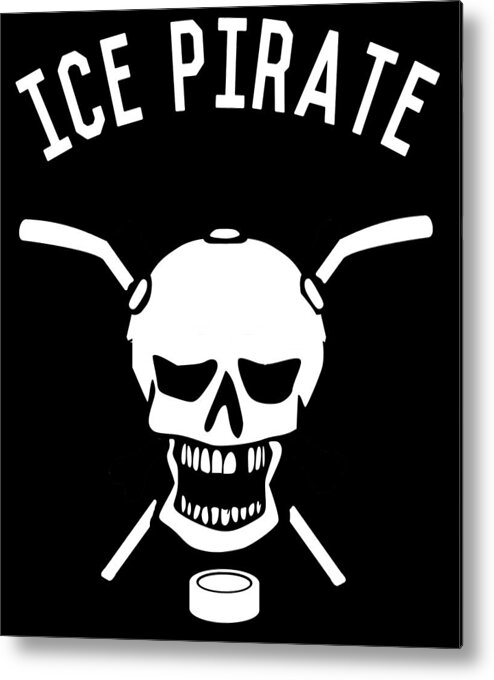 Funny Metal Print featuring the digital art Ice Pirate Hockey by Flippin Sweet Gear