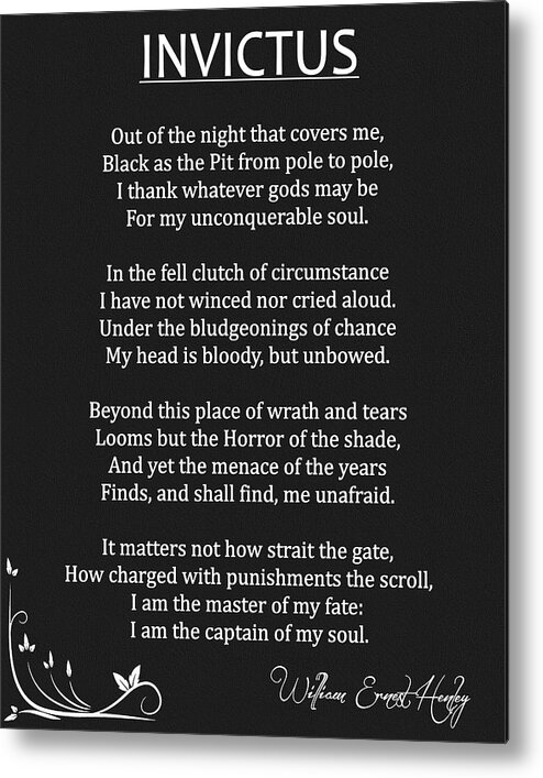 Invictus Poem Black And White Metal Print featuring the mixed media Invictus Poem Black And White by Dan Sproul