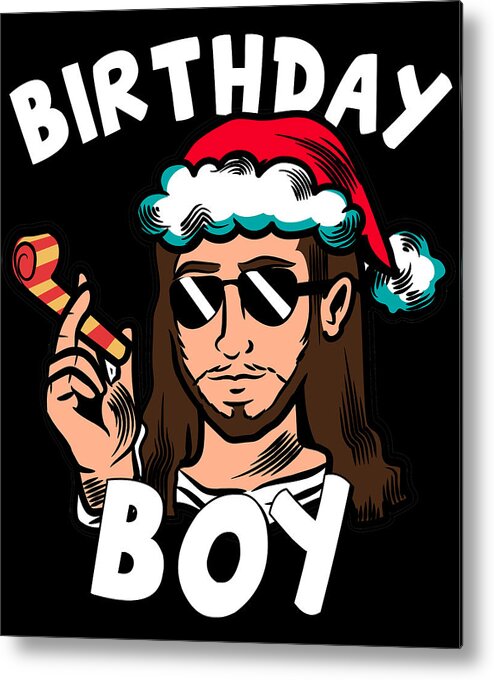 Christmas 2023 Metal Print featuring the digital art Jesus Birthday Boy Funny Christmas by Flippin Sweet Gear