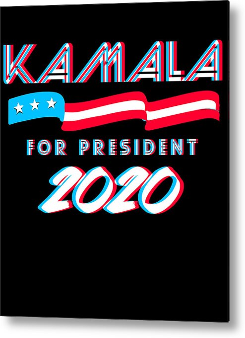 Election Metal Print featuring the digital art Kamala For President 2020 by Flippin Sweet Gear