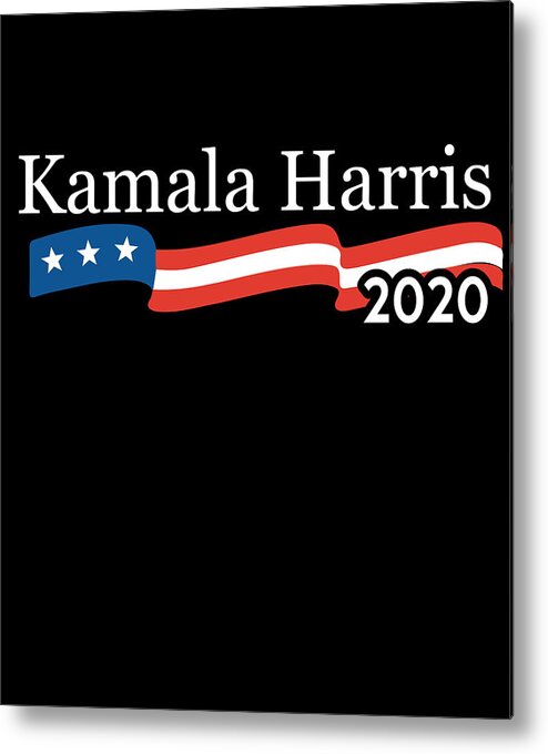 Cool Metal Print featuring the digital art Kamala Harris 2020 For President by Flippin Sweet Gear