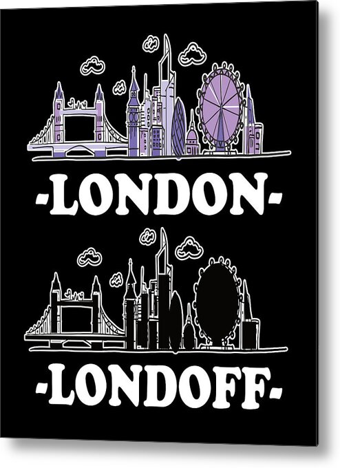 London Londoff England UK United Metal Print by Moon Tees