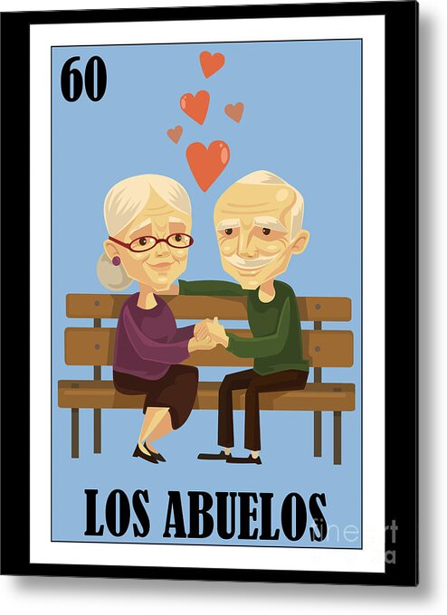 Loteria Mexicana - Abuelos Mexican Loteria Art - Regalo Para Abuelos Metal  Print by Hispanic Gifts - Pixels