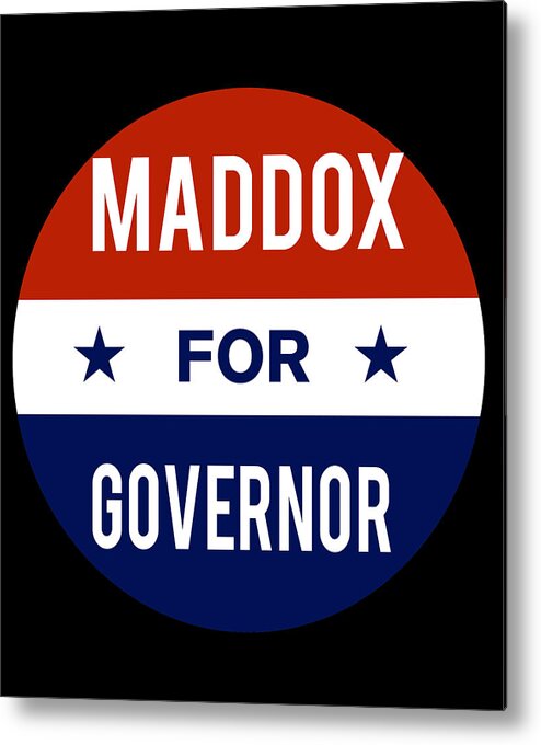 Election Metal Print featuring the digital art Maddox For Governor by Flippin Sweet Gear