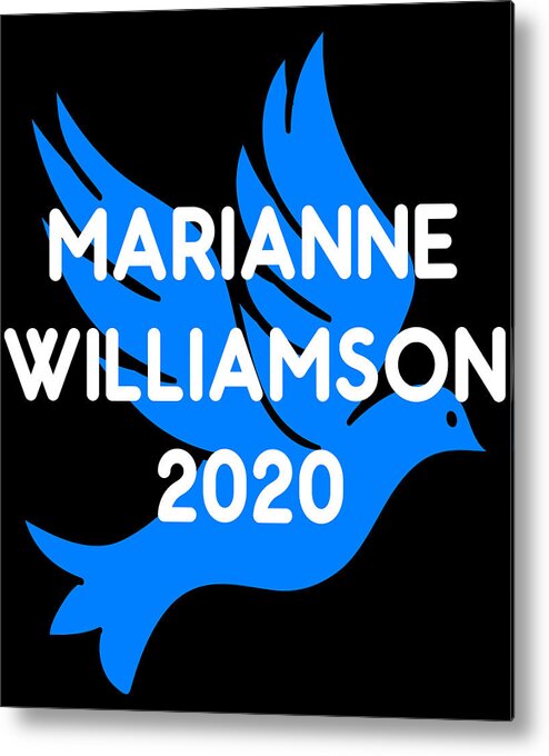 Election Metal Print featuring the digital art Marianne Williamson For President 2020 by Flippin Sweet Gear