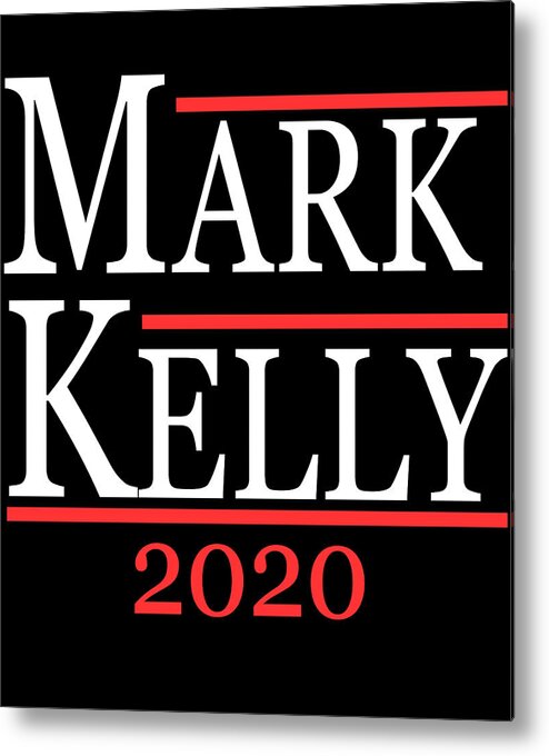 Arizona Metal Print featuring the digital art Mark Kelly 2020 For Senate by Flippin Sweet Gear