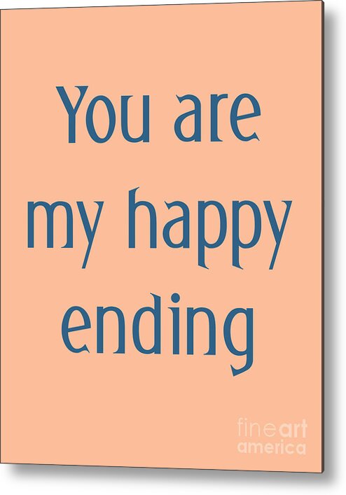 You Are My Happy Ending Metal Print featuring the digital art My Happy Ending In Blue And Pink by Madame Memento