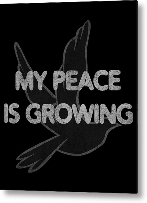 Funny Metal Print featuring the digital art My Peace Is Growing by Flippin Sweet Gear