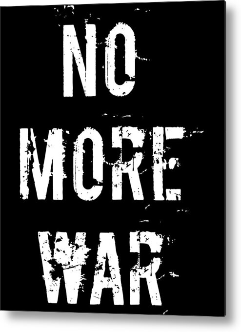 Peace Metal Print featuring the digital art No More War Pacifist by Flippin Sweet Gear