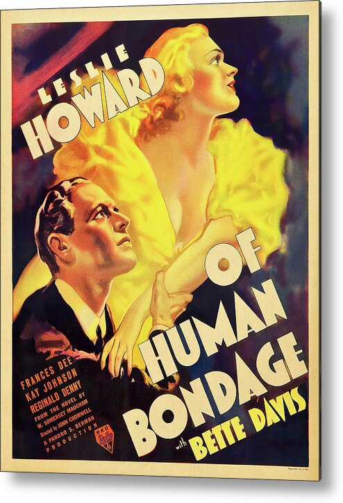 Human Metal Print featuring the mixed media ''Of Human Bondage'', with Leslie Howard and Bette Davis, 1934 by Movie World Posters