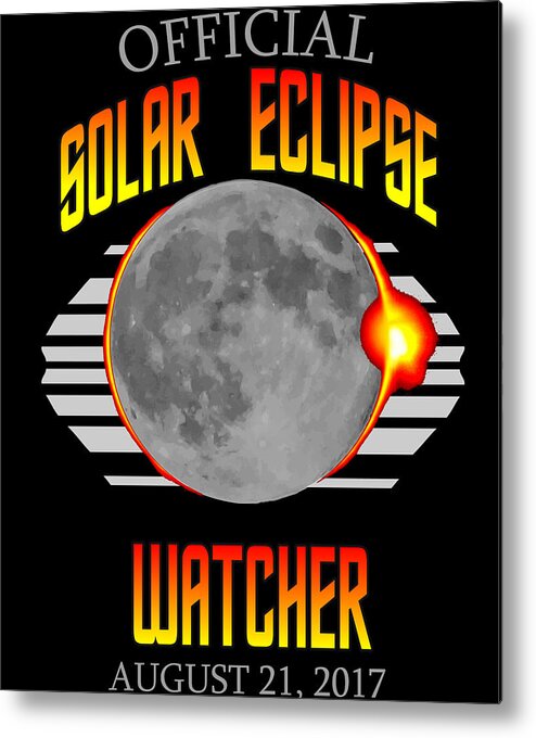 Funny Metal Print featuring the digital art Official Solar Eclipse Watcher by Flippin Sweet Gear
