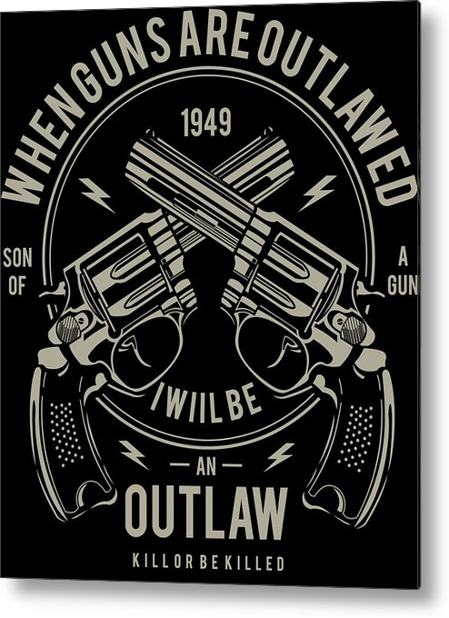 Veteran Metal Print featuring the digital art Outlaw Son of a Gun by Jacob Zelazny