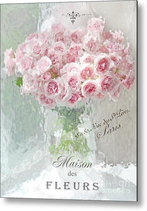 Paris Metal Print featuring the photograph Paris Impressionistic Romantic Shabby Chic Pink Pastel Roses French Script Parisian Art Home Decor by Kathy Fornal