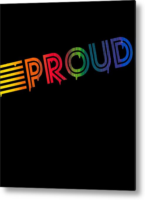 Liquidletterscontest Metal Print featuring the digital art Retro Proud Rainbow Gay Pride Dripping Paint by Flippin Sweet Gear