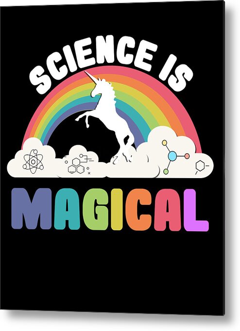Funny Metal Print featuring the digital art Science Is Magical by Flippin Sweet Gear
