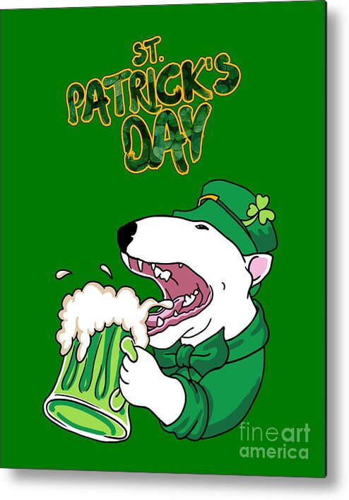 Fun Design For All Bull Terrier Lovers To Celebrate St. Patrick's Day. Cheers! Metal Print featuring the digital art St Patricks Bull Terrier by Jindra Noewi