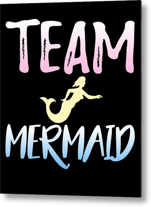 Team Mermaid Metal Print featuring the digital art Team Mermaid by Jacob Zelazny