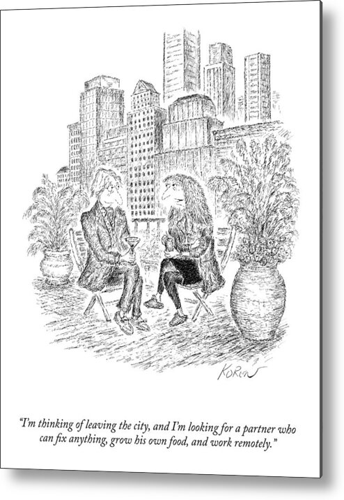 I'm Thinking Of Leaving The City Metal Print featuring the drawing Thinking Of Leaving The City by Edward Koren