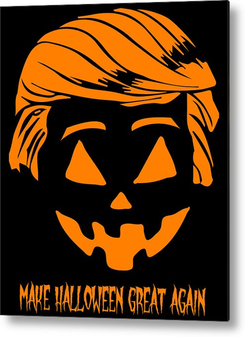 Cool Metal Print featuring the digital art Trumpkin Make Halloween Great Again by Flippin Sweet Gear