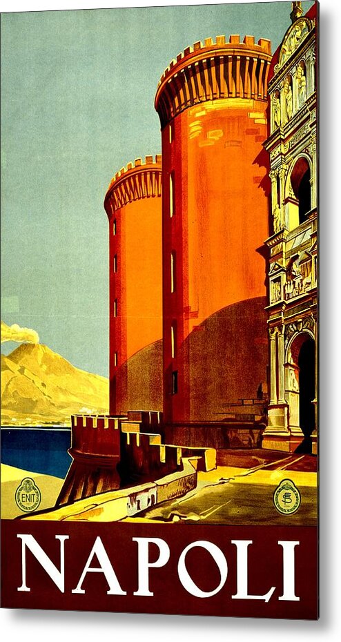 Italy Metal Print featuring the photograph Vintage Poster - Napoli by Benjamin Yeager