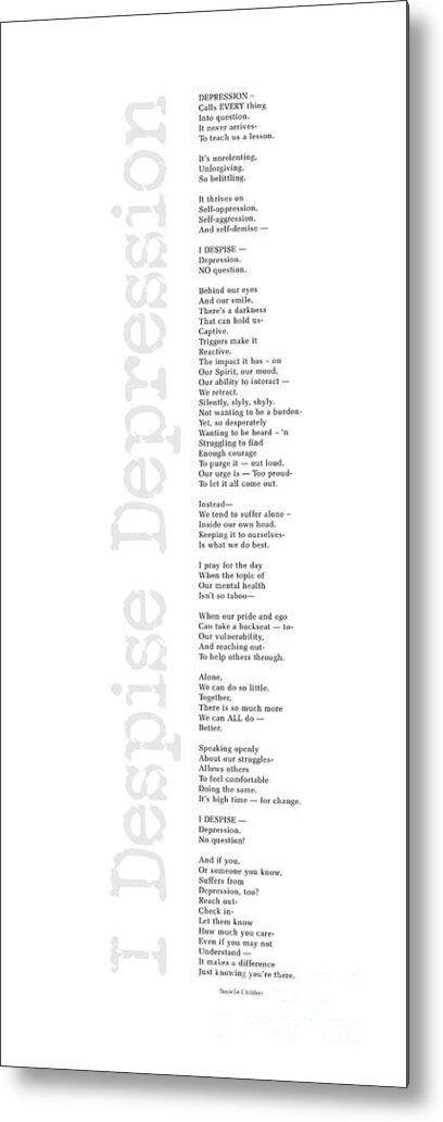 Depression Poem Metal Print featuring the digital art I Despise Depression by Tanielle Childers