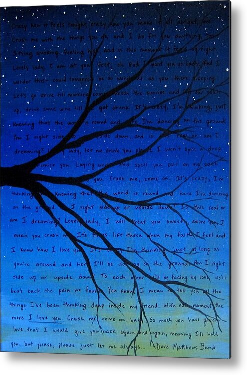 Dave Matthews Band Metal Print featuring the painting Dave Matthews Band Crush Song Lyric Art by Michelle Eshleman