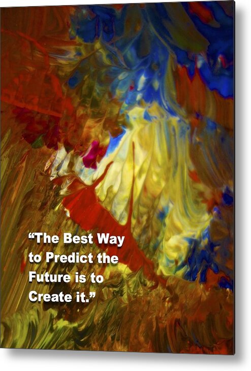 Inspirational Saying Metal Print featuring the painting Inspirational Saying by Joan Reese