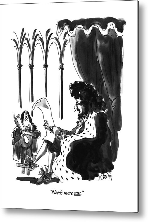 

 King Says To Page As He Peruses Speech/letter. 
Writers Metal Print featuring the drawing Needs More Sass by Donald Reilly