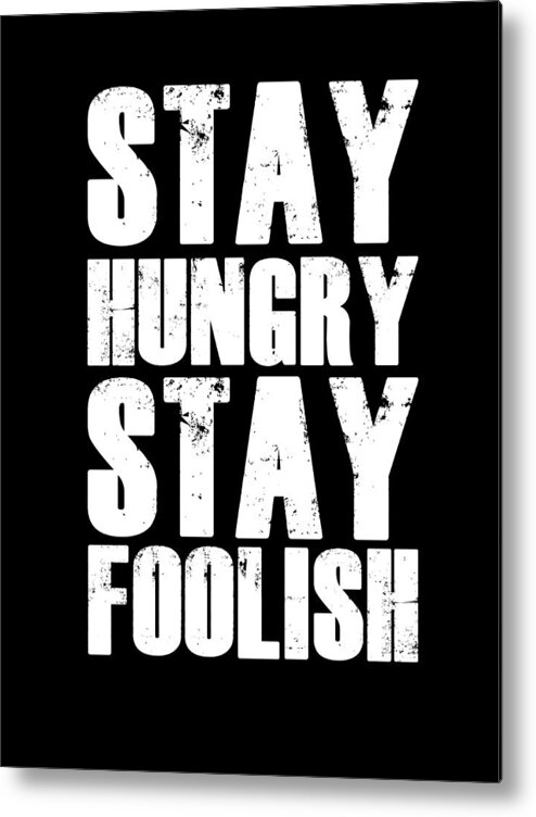 stay hungry stay foolish wallpaper hd