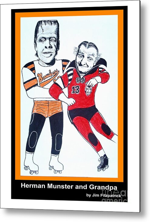 Herman And Grandpa Munster Playing Roller Derby Metal Print featuring the drawing Herman and Grandpa Munster playing Roller Derby by Jim Fitzpatrick