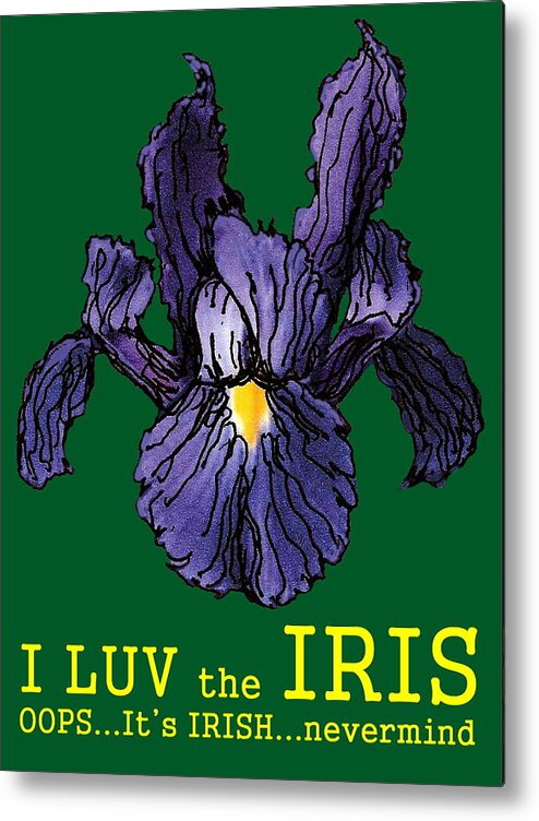  Metal Print featuring the mixed media I LUV the IRIS by R Allen Swezey