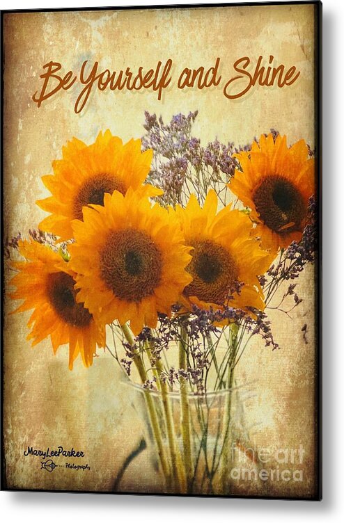 Uplifting Words Metal Print featuring the mixed media Be Yourself And Shine by MaryLee Parker