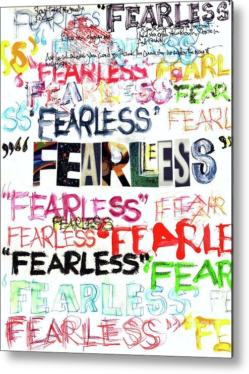 Fearless Metal Print featuring the mixed media Fearless by Carolyn Weltman