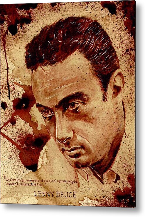 Ryan Almighty Metal Print featuring the painting LENNY BRUCE dry blood by Ryan Almighty