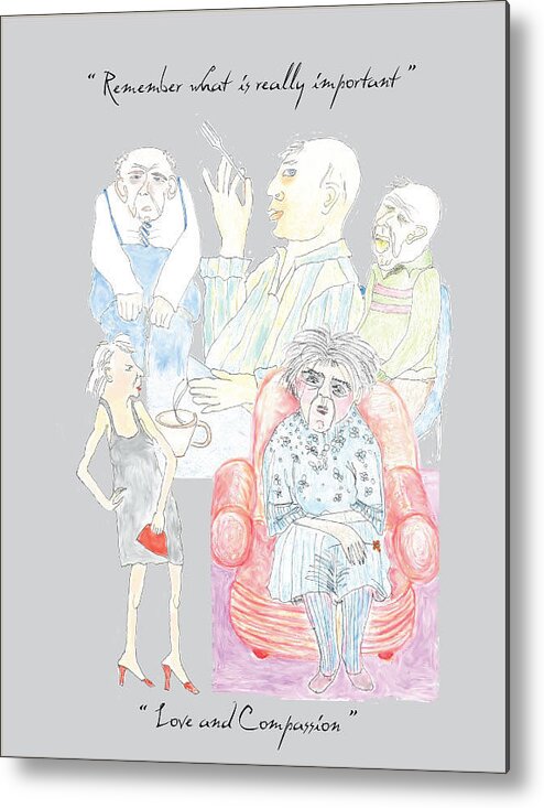 Humor Metal Print featuring the drawing Remember What is Really Important by Heather Hennick
