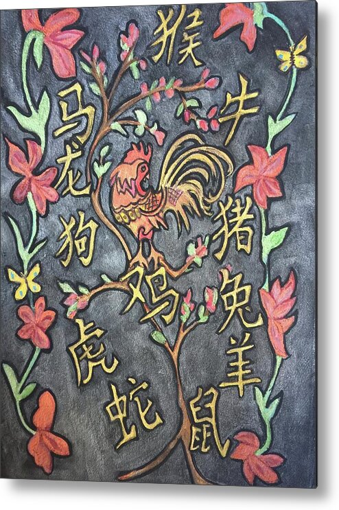 A Painting Representing The Year Of The Rooster With All Of The Chinese Symbols For All The Animals. Metal Print featuring the mixed media Year of The Rooster 2017 by Charme Curtin