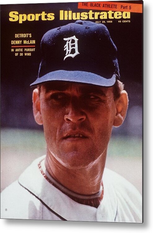 Magazine Cover Metal Print featuring the photograph Detroit Tigers Denny Mcclain Sports Illustrated Cover by Sports Illustrated